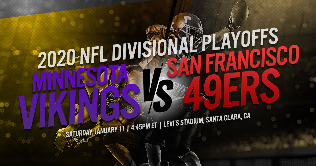 2020 NFL Divisional Playoffs: Minnesota Vikings vs. San Francisco 49ers 2020 NFL Divisional Playoffs: Minnesota Vikings vs. San Francisco 49ers